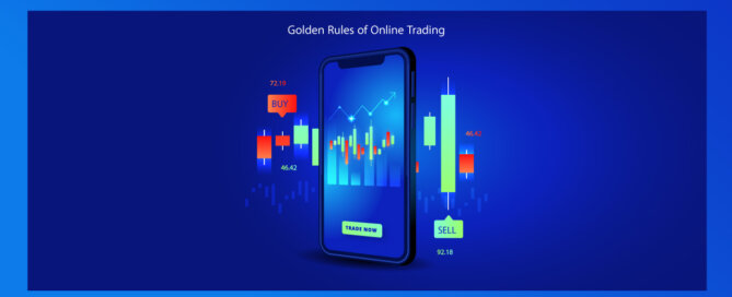 Golden Rules of Online Trading
